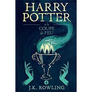Harry Potter et la coupe de Feu Tome 4 Gallimard Jeunesse